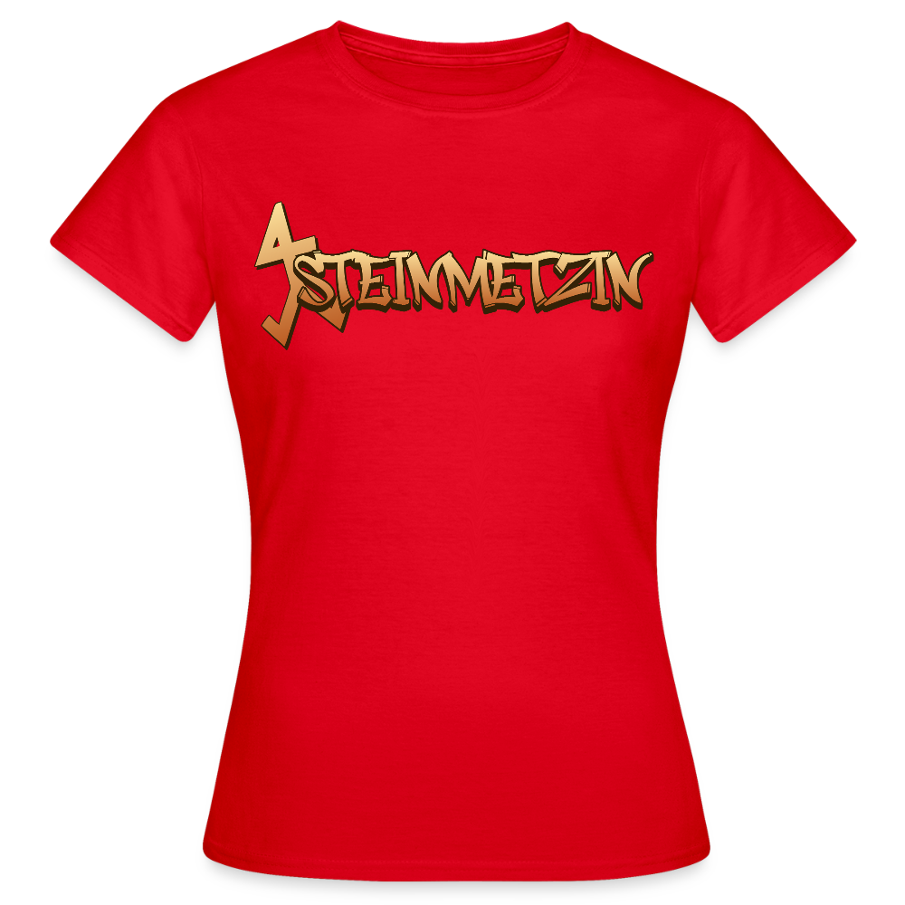 Frauen T-Shirt "Steinmetzin" Rot Frauen T-Shirt