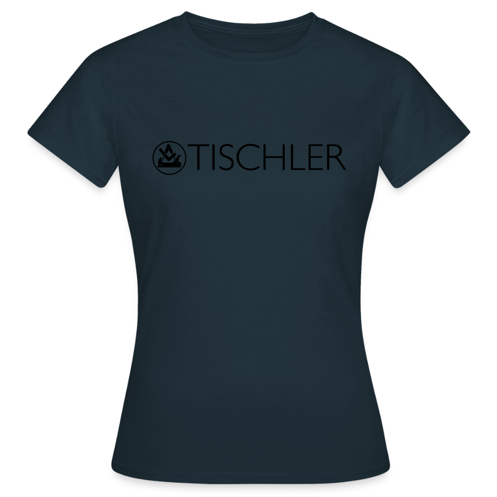 Frauen T-Shirt "Tischler" Navy Frauen T-Shirt