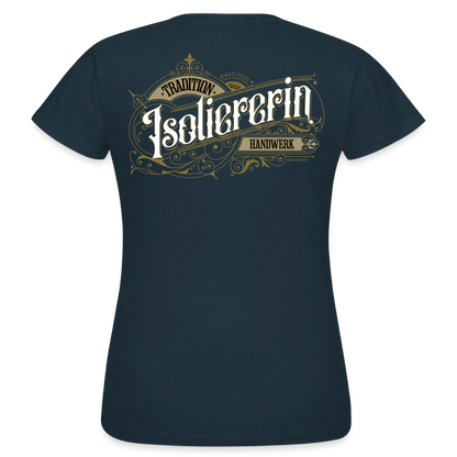 Frauen T-Shirt "Isoliererin"-Nostalgie Navy Frauen T-Shirt {{ color }}