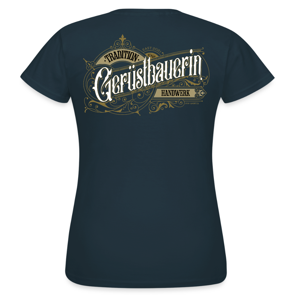 Frauen T-Shirt "Gerüstbauerin" Nostalgie Handwerk Navy Frauen T-Shirt