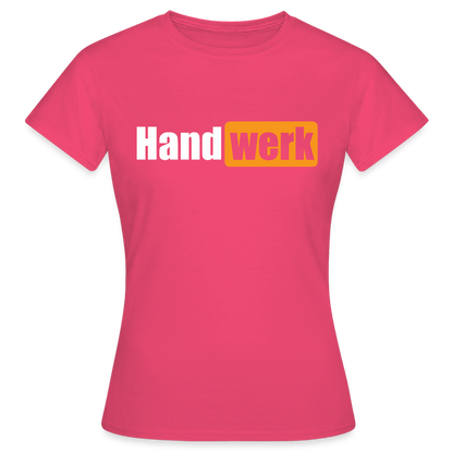 Frauen T-Shirt "Handwerk" Azalea Frauen T-Shirt