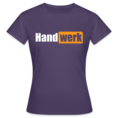 Frauen T-Shirt "Handwerk" Dunkellila Frauen T-Shirt