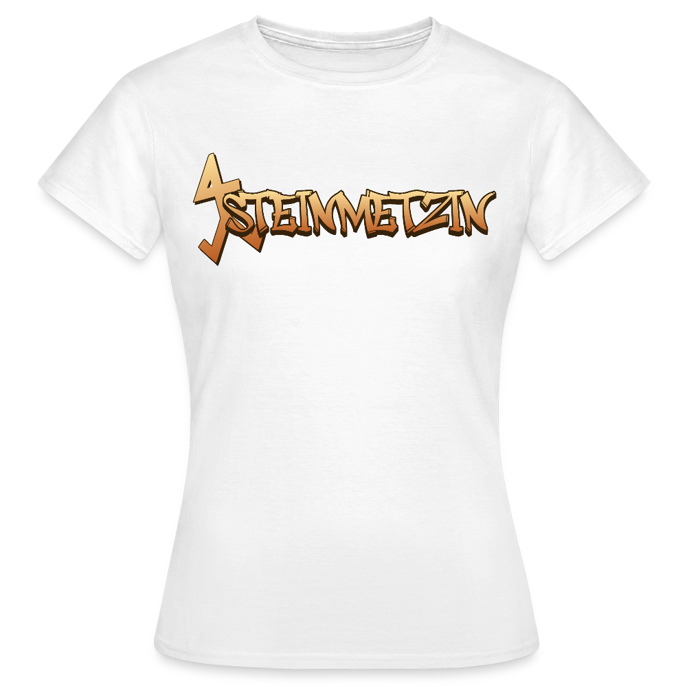Frauen T-Shirt "Steinmetzin" Weiß Frauen T-Shirt