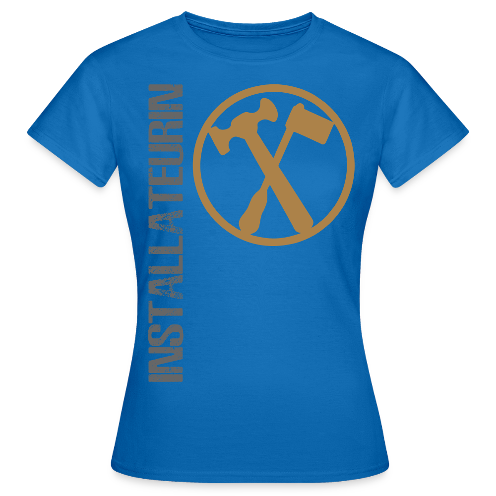 Frauen T-Shirt "Installateurin" Royalblau Frauen T-Shirt