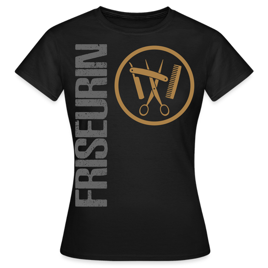 Frauen T-Shirt "Friseurin" Schwarz Frauen T-Shirt