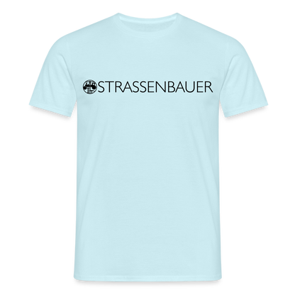 Unisex T-Shirt "Strassenbauer" Sky Männer T-Shirt