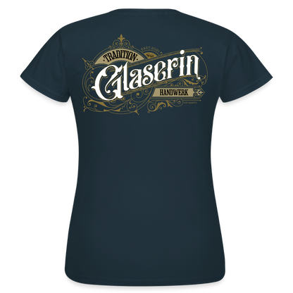Frauen T-Shirt "Glaserin" Nostalgie Handwerk Navy Frauen T-Shirt