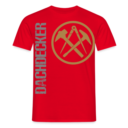 Unisex T-Shirt "Dachdecker" Rot Männer T-Shirt