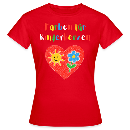 Frauen T-Shirt "Farben für Kinderherzen" Rot Frauen T-Shirt