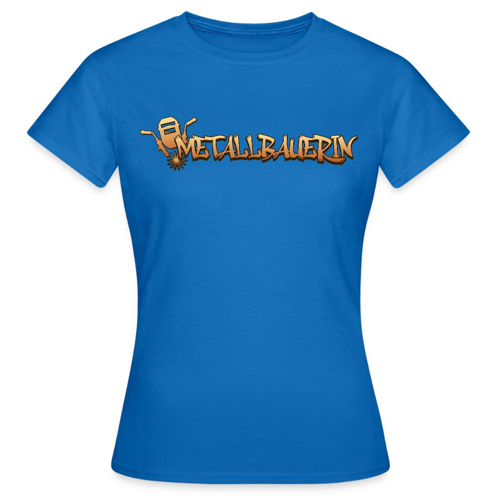 Frauen T-Shirt "Metallbauerin" Royalblau Frauen T-Shirt