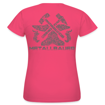 Frauen T-Shirt "Metallbauer" Azalea Frauen T-Shirt