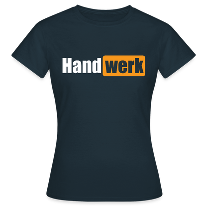 Frauen T-Shirt "Handwerk" Navy Frauen T-Shirt {{ color }}
