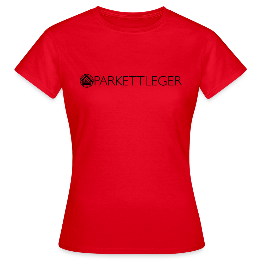 Frauen T-Shirt "Parkettleger Rot Frauen T-Shirt {{ color }}