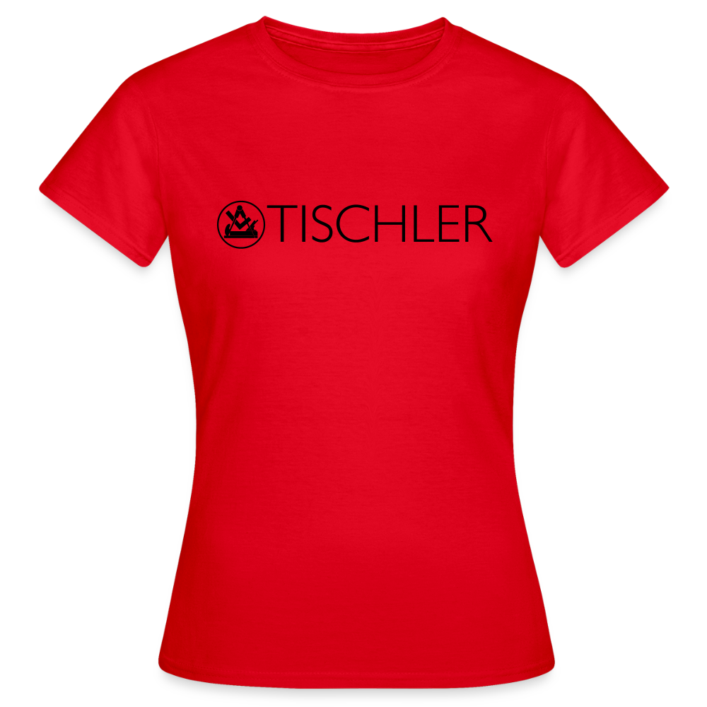 Frauen T-Shirt "Tischler" Rot Frauen T-Shirt {{ color }}