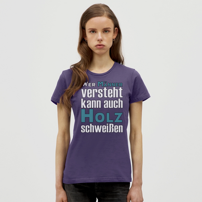 Frauen T-Shirt "Männer-Holz-Schweißen" Frauen T-Shirt {{ color }}