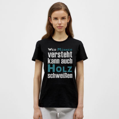 Frauen T-Shirt "Männer-Holz-Schweißen" Frauen T-Shirt {{ color }}