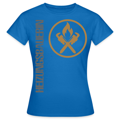 Frauen T-Shirt "Heizungsbauerin" Royalblau Frauen T-Shirt {{ color }}