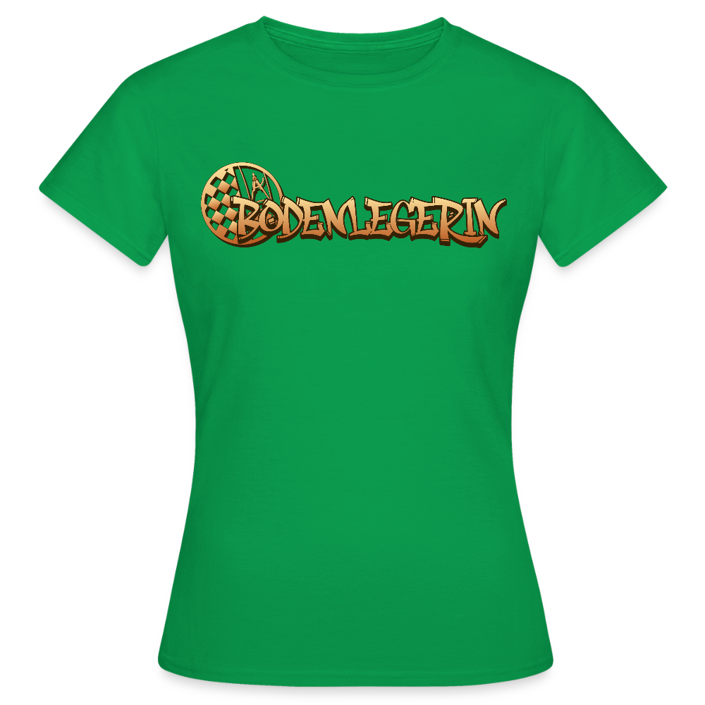 Frauen T-Shirt "Bodenlegerin" Kelly Green Frauen T-Shirt {{ color }}