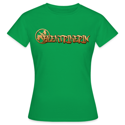 Frauen T-Shirt "Elektikerin" Kelly Green Frauen T-Shirt {{ color }}