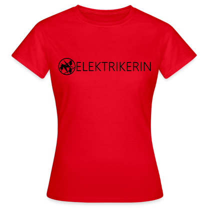 Frauen T-Shirt "Elektrikerin" Rot Frauen T-Shirt {{ color }}