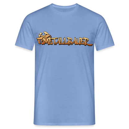Unisex T-Shirt "Metallbauer" carolina blue Männer T-Shirt {{ color }}