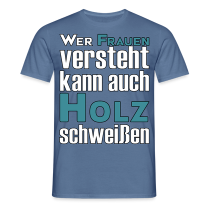 Unisex T-Shirt "Frauen-Holz-Schweißen" Taubenblau Männer T-Shirt {{ color }}
