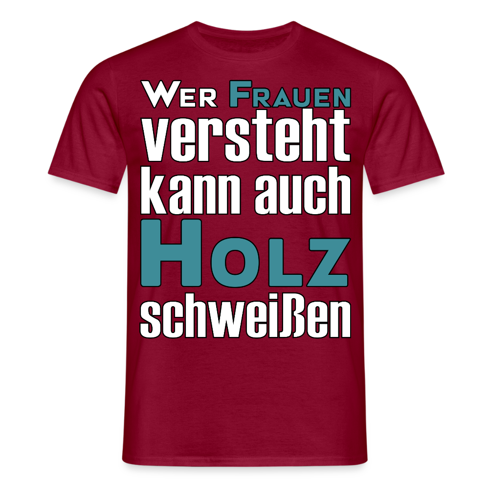Unisex T-Shirt "Frauen-Holz-Schweißen" Ziegelrot Männer T-Shirt {{ color }}