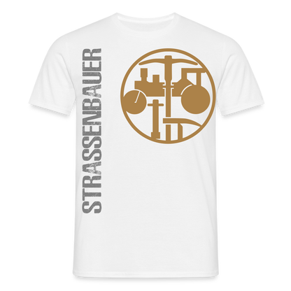 Unisex T-Shirt "Strassenbauer" Weiß Männer T-Shirt {{ color }}