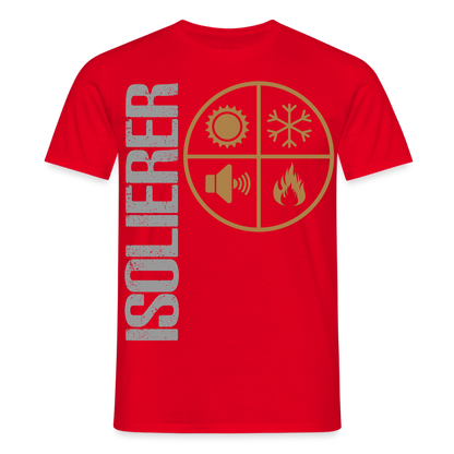 Unisex T-Shirt "Isolierer" Rot Männer T-Shirt {{ color }}