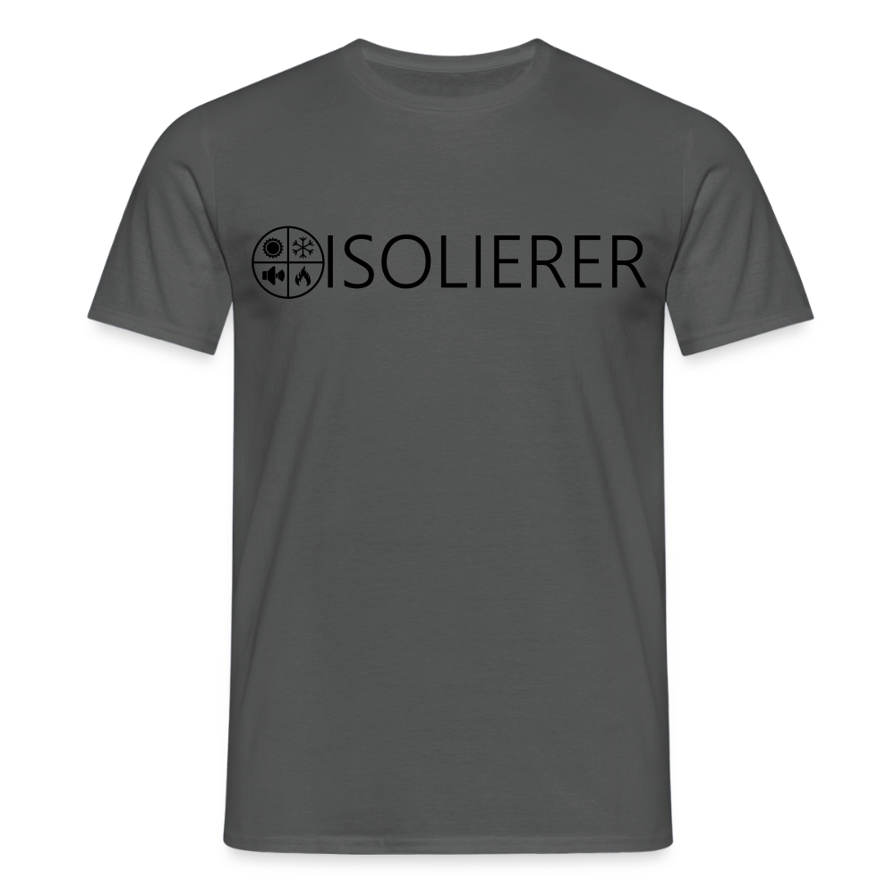 Unisex T-Shirt "Isolierer" Anthrazit Männer T-Shirt {{ color }}