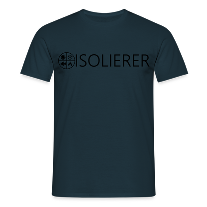 Unisex T-Shirt "Isolierer" Navy Männer T-Shirt {{ color }}
