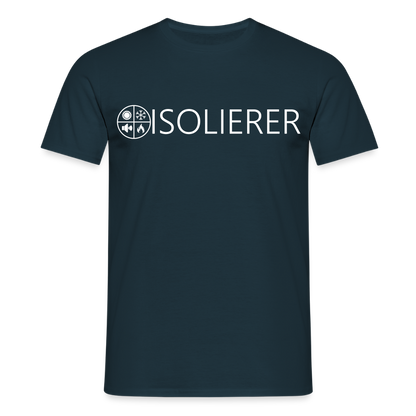 Unisex T-Shirt "Isolierer" Navy Männer T-Shirt {{ color }}