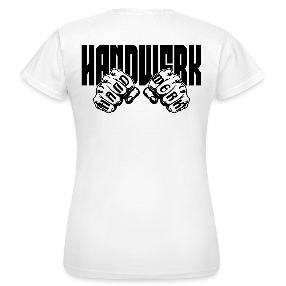 Frauen T-Shirt "Handwerk" (beidseitig bedruckt) Weiß Frauen T-Shirt {{ color }}