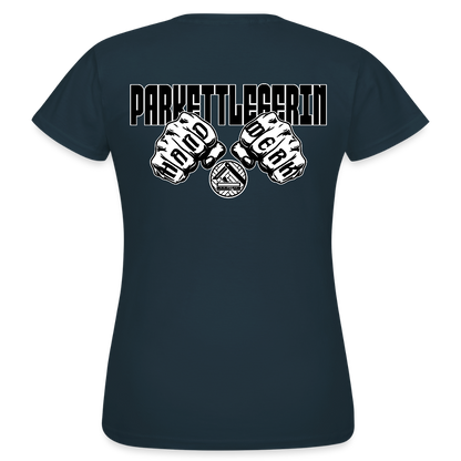 Frauen T-Shirt "Parkettlegerin" (beidseitig bedruckt) Navy Frauen T-Shirt {{ color }}