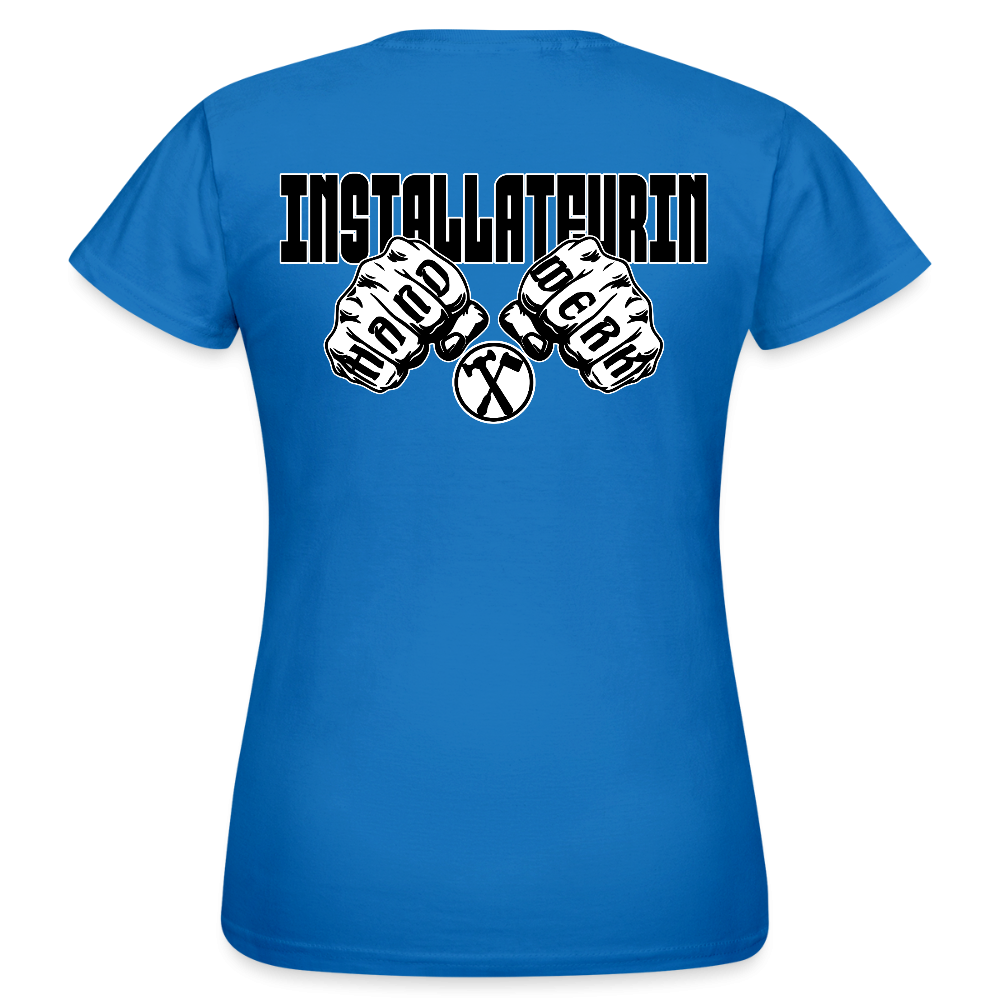 Frauen T-Shirt "Installateurin" (beidseitig bedruckt) Royalblau Frauen T-Shirt {{ color }}