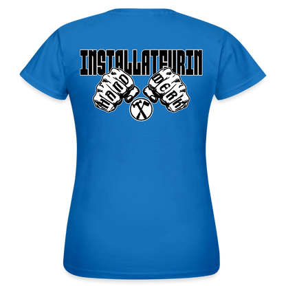Frauen T-Shirt "Installateurin" (beidseitig bedruckt) Royalblau Frauen T-Shirt {{ color }}
