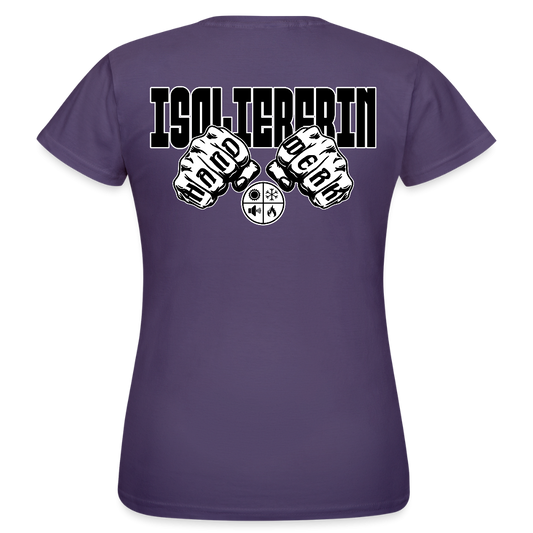 Frauen T-Shirt "Isoliererin" (beidseitig bedruckt) Dunkellila Frauen T-Shirt {{ color }}