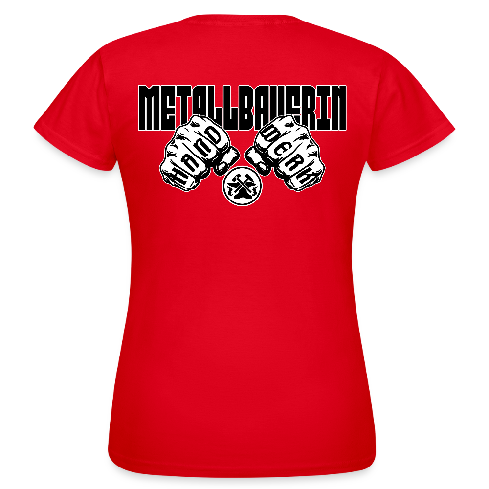 Frauen T-Shirt "Metallbauerin" (beidseitig bedruckt) Rot Frauen T-Shirt {{ color }}