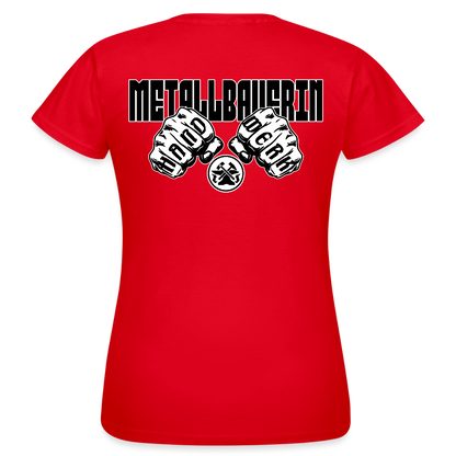 Frauen T-Shirt "Metallbauerin" (beidseitig bedruckt) Rot Frauen T-Shirt {{ color }}