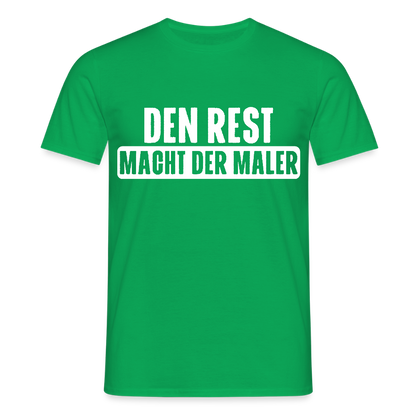 Unisex T-Shirt "Den Rest macht der Maler" Kelly Green Männer T-Shirt {{ color }}