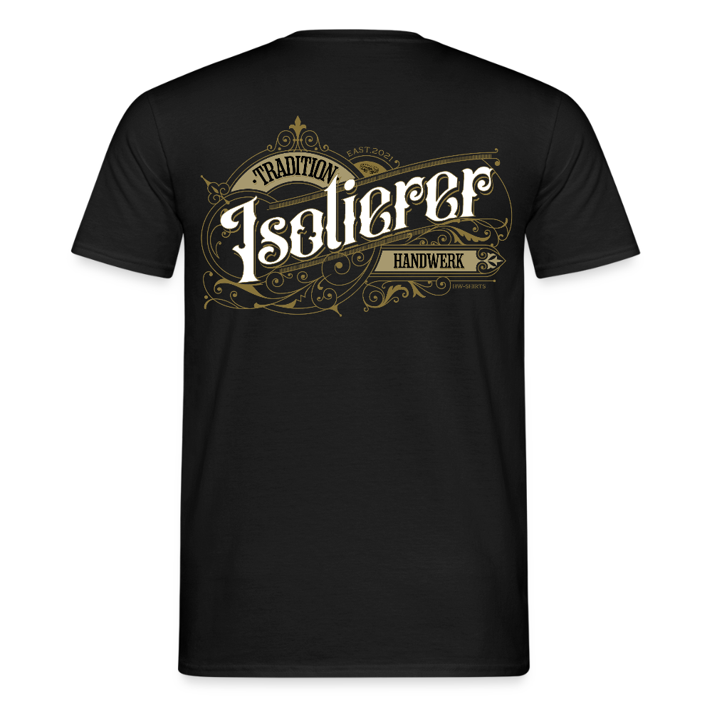 Unisex T-Shirt "Isolierer" Nostalgie Handwerk Schwarz Männer T-Shirt {{ color }}