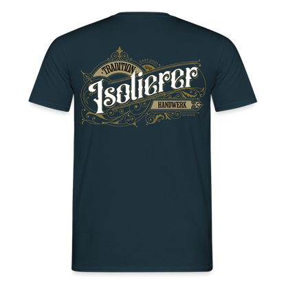 Unisex T-Shirt "Isolierer" Nostalgie Handwerk Navy Männer T-Shirt {{ color }}