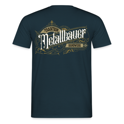Unisex T-Shirt "Metallbauer" Nostalgie Handwerk Navy Männer T-Shirt {{ color }}