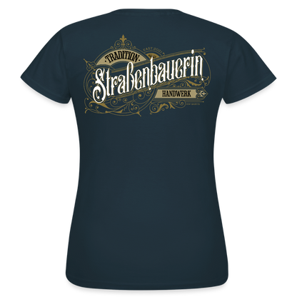 Frauen T-Shirt "Strassenbauerin" Nostalgie Handwerk Navy Frauen T-Shirt {{ color }}
