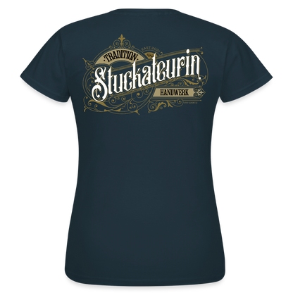 Frauen T-Shirt "Stuckateurin" Nostalgie Handwerk Navy Frauen T-Shirt {{ color }}