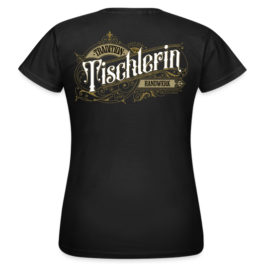 Frauen T-Shirt "Tischlerin" Nostalgie Handwerk Schwarz Frauen T-Shirt {{ color }}
