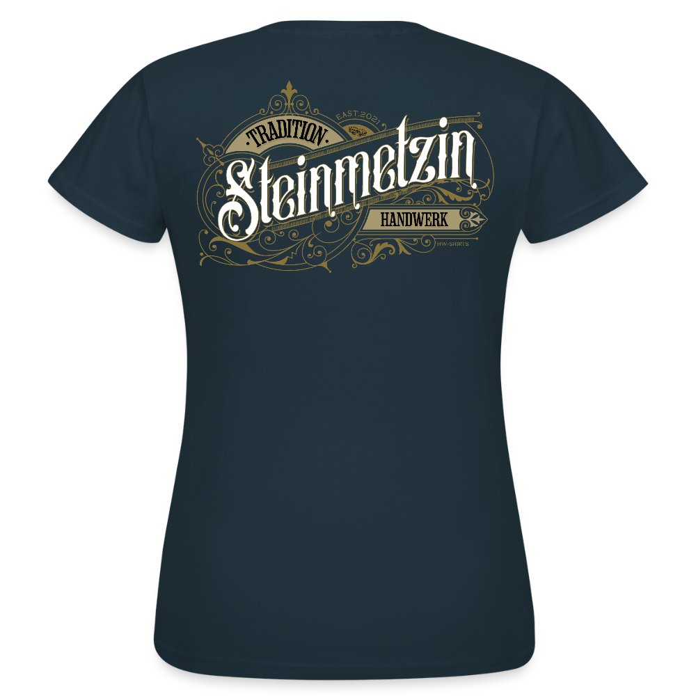 Frauen T-Shirt "Steinmetzin" Nostalgie Handwerk Navy Frauen T-Shirt {{ color }}