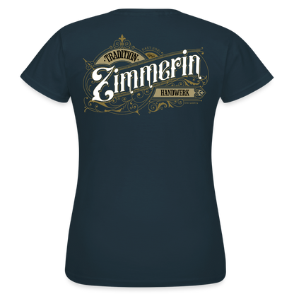 Frauen T-Shirt "Zimmerin" Nostalgie Handwerk Navy Frauen T-Shirt {{ color }}