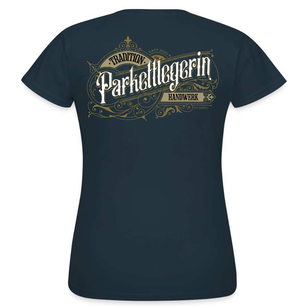 Frauen T-Shirt "Parkettlegerin" Nostalgie Handwerk Navy Frauen T-Shirt {{ color }}