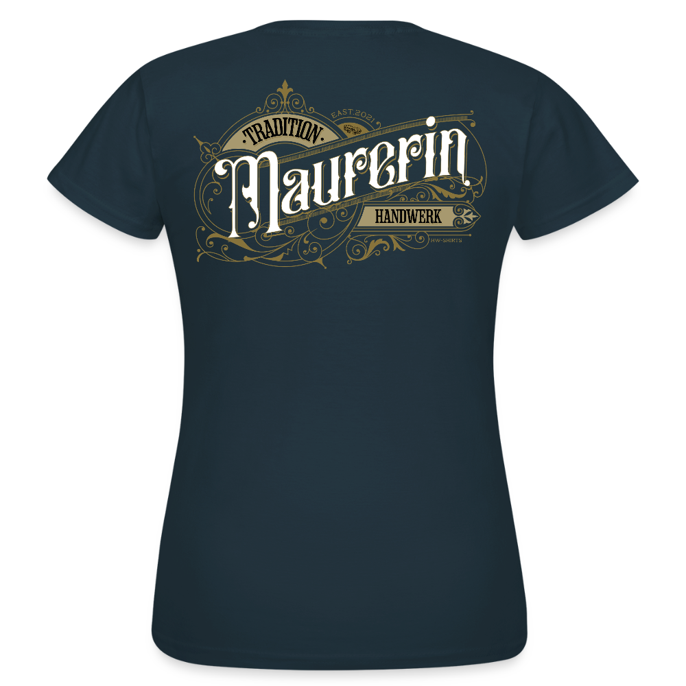 Frauen T-Shirt "Maurerin" Nostalgie Handwerk Navy Frauen T-Shirt {{ color }}
